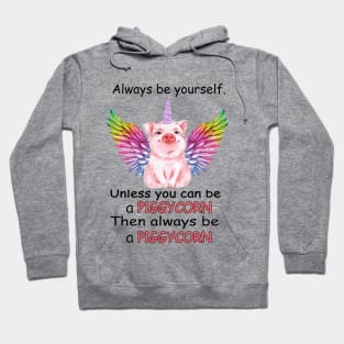 Always Be Yourself Hoodie